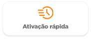 ativação rápida ativação rápida